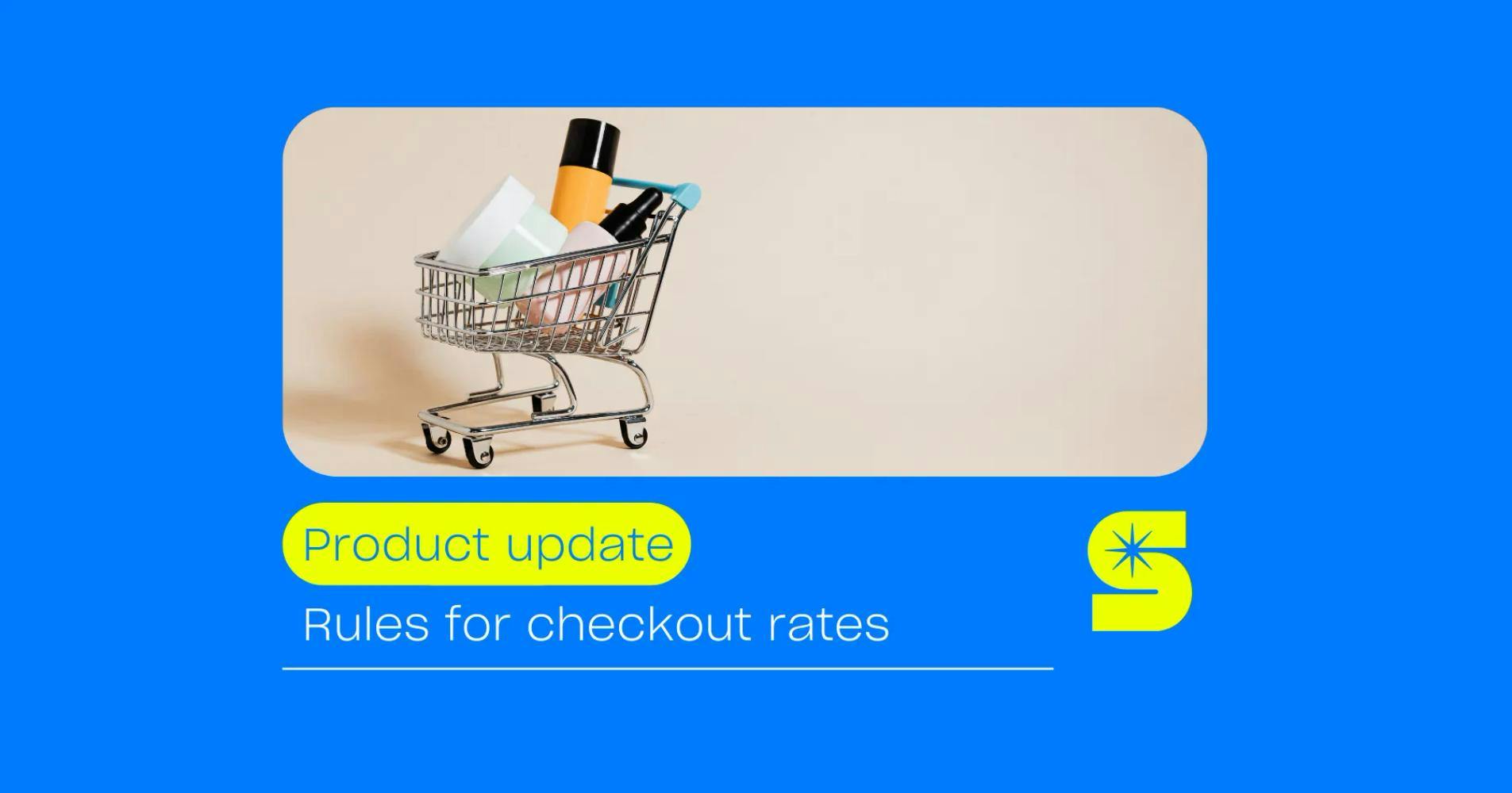 New feature_ Rules for checkout rates